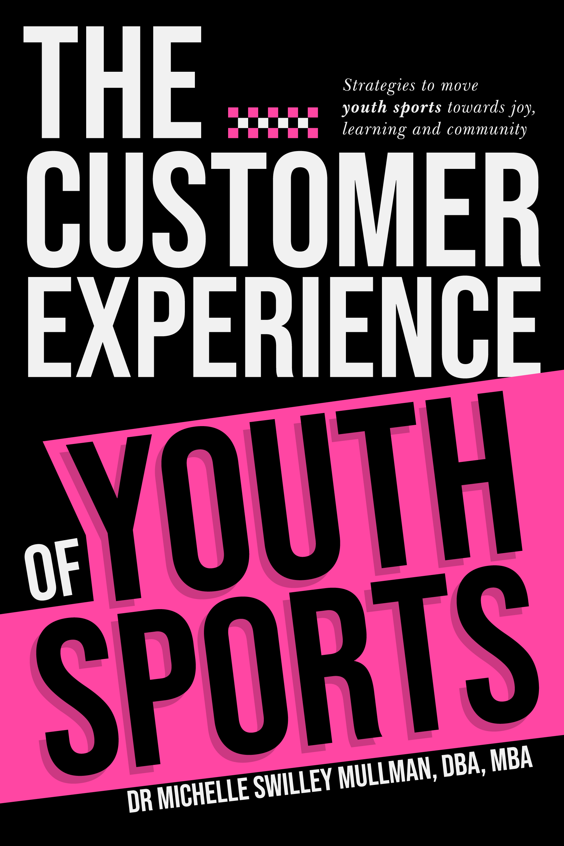 The Customer Experience of Youth Sports